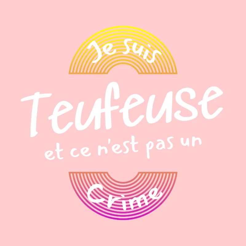 I'm a teufeuse