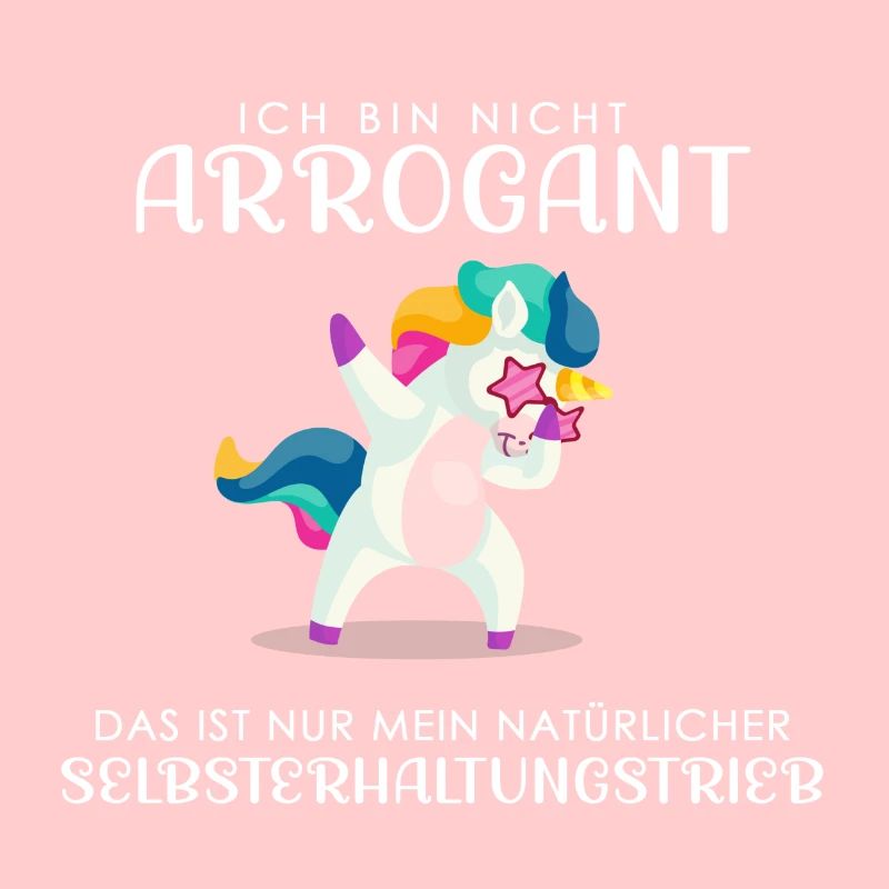 ich bin nicht arrogant - Einhorn