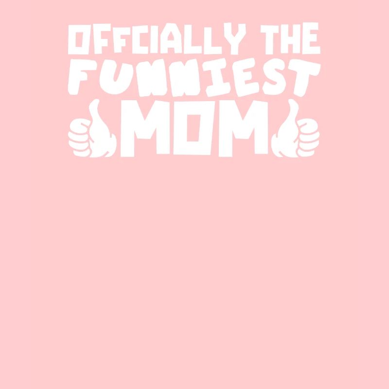 Mama Mutter Funniest Mom