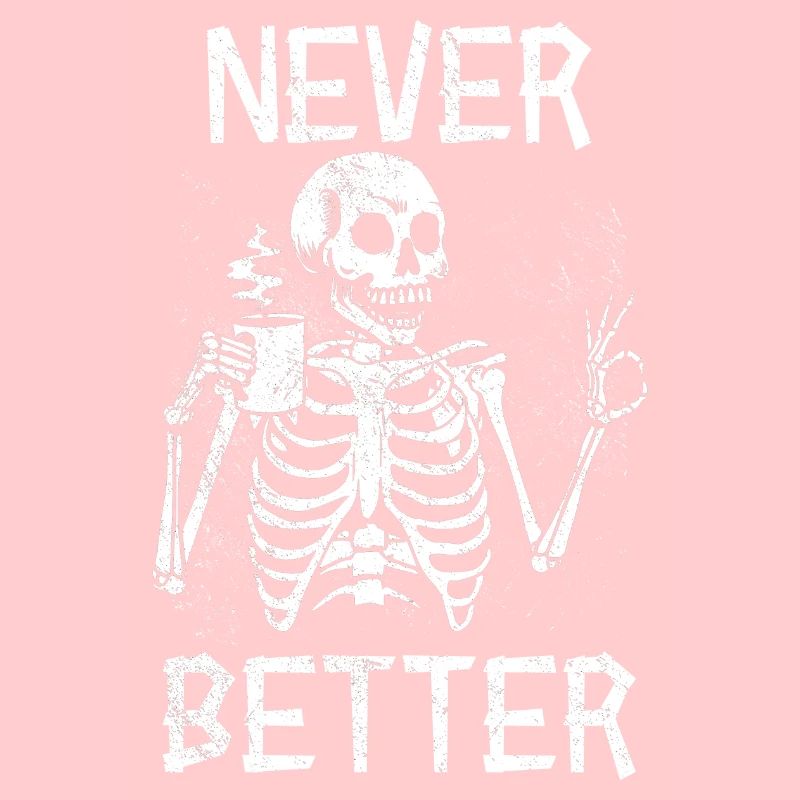 Halloween Skeleton Coffee Burnout Never Better