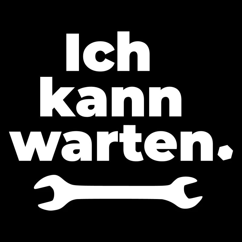 Ich kann warten