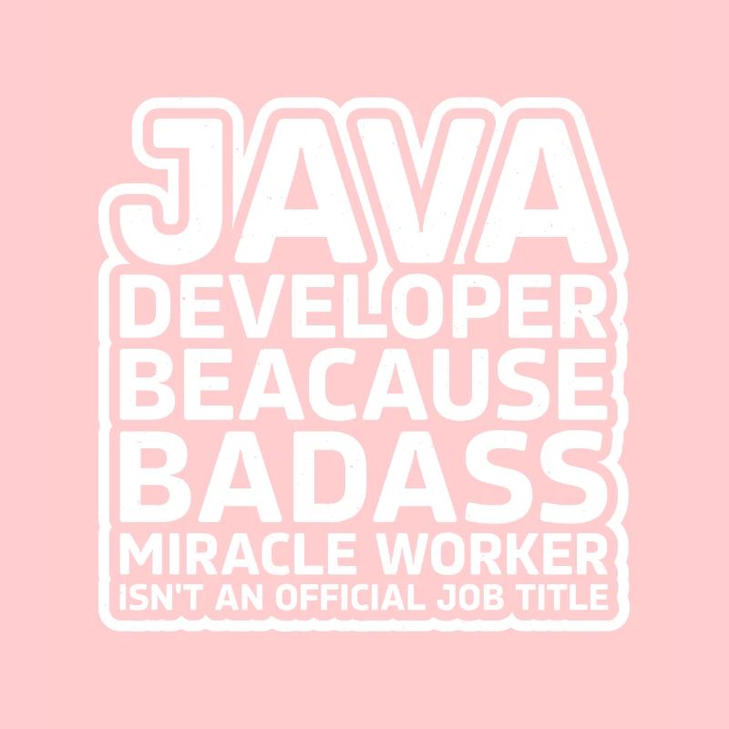 Java Developer Badass