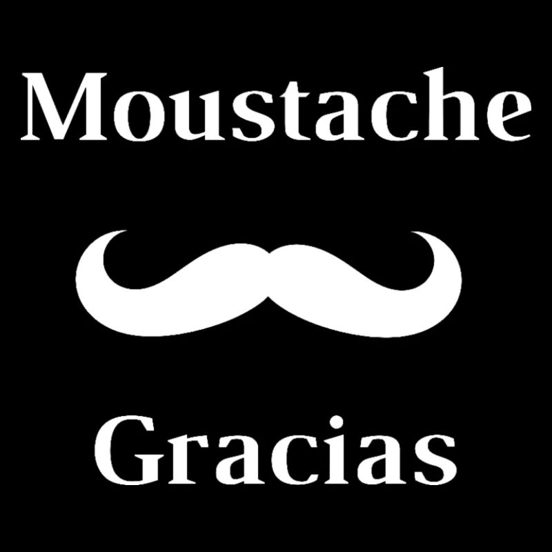 Moustache gracias
