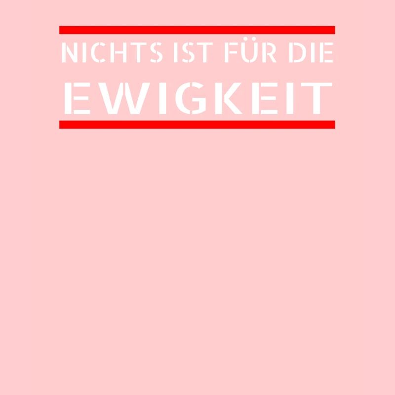 Rien n'est pour l'éternité