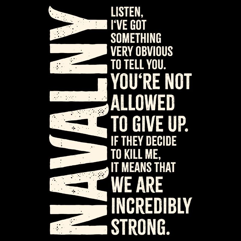 Navalny We Are Incredible Strong