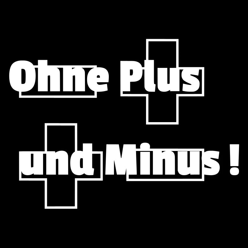 Ohne Plus