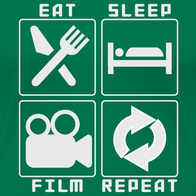 eat sleep film repeat