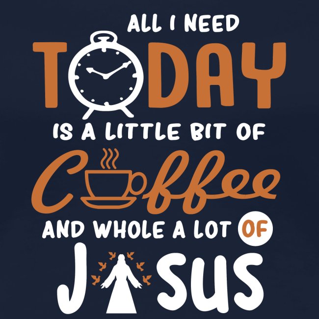 Kaffee und Jesus Christen Tshirt für Gläubige