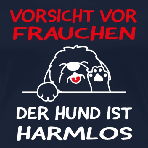 Vorsicht vor Frauchen - der Hund ist harmlos - Frauen Premium T-Shirt