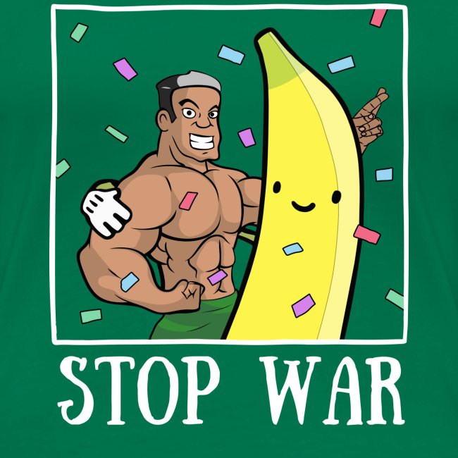 Stop War Banane Musculation