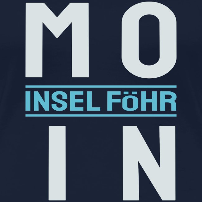 MOIN FÖHR Shirt Nordsee Insel Föhr Wyk Moin Föhr