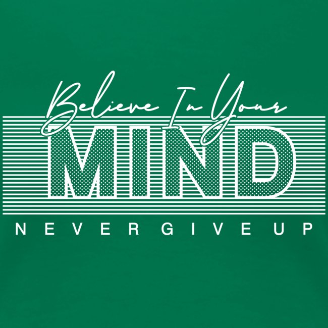 Belive in your Mind