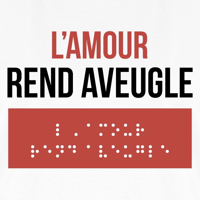 L'Amour Rend Aveugle
