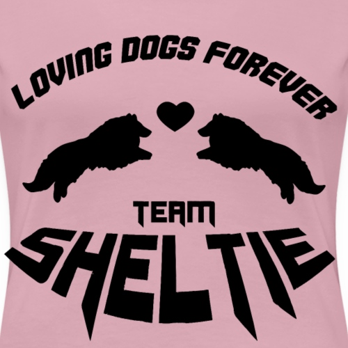Sheltie dog t-shirt sheltie dogs sheltielover - Frauen Premium T-Shirt
