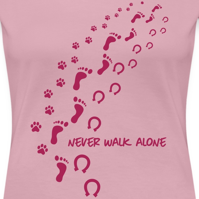 never walk alone hund pferd - Frauen Premium T-Shirt