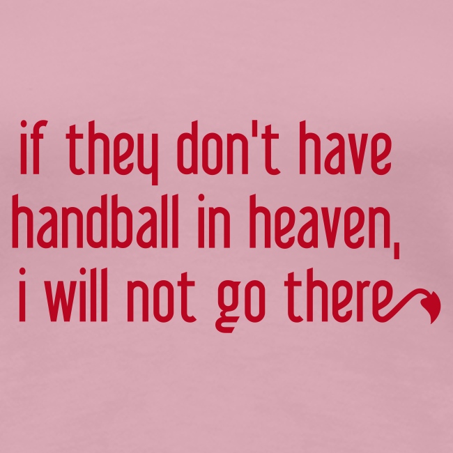 Handball in Heaven
