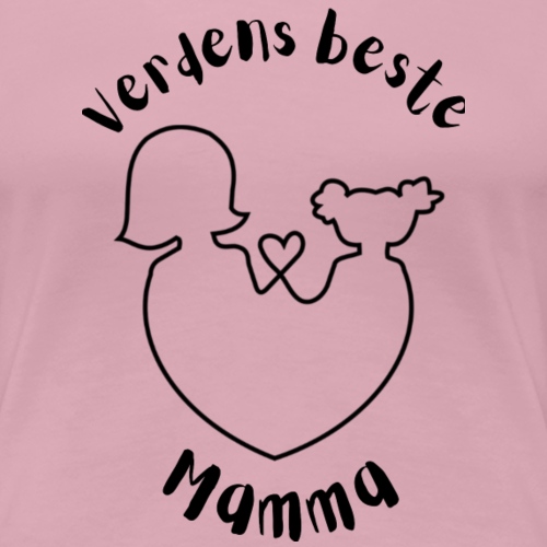 Verdens beste mamma - Premium T-skjorte for kvinner