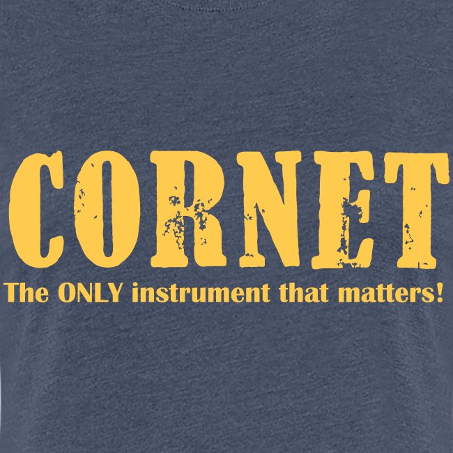 Cornet, The ONLY instrume