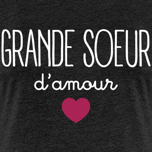 Grande Soeur d'amour - Women's Premium T-Shirt