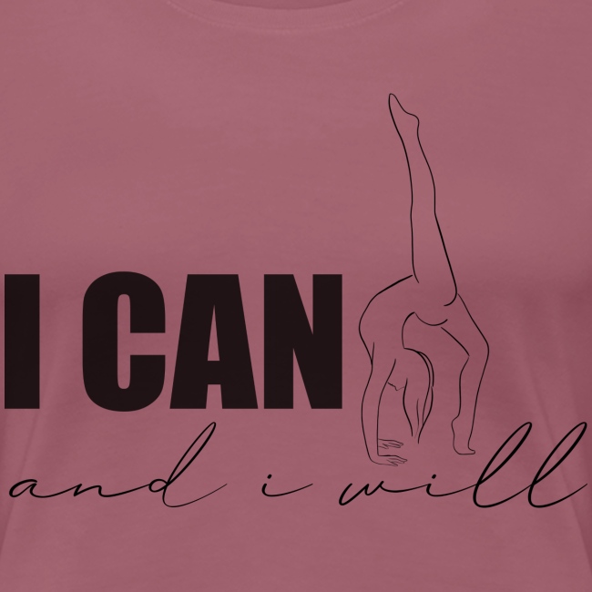 I CAN and i will