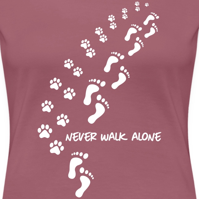 Vorschau: never walk alone dog - Frauen Premium T-Shirt