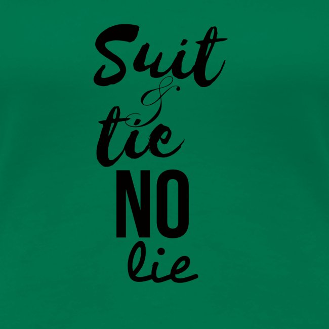 Suit and Tie No Lie