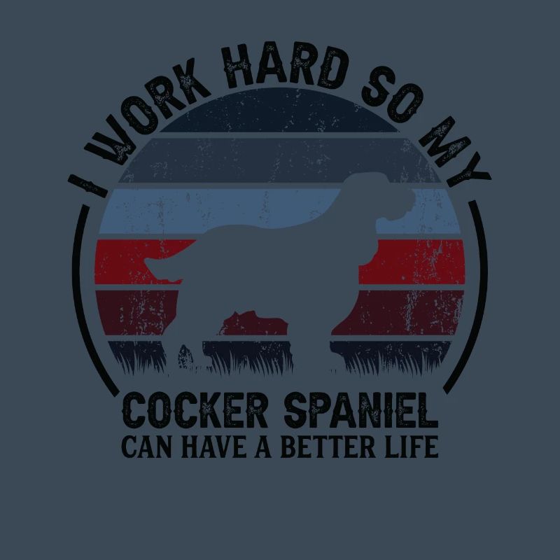 Work Hard - Retro Cocker Spaniel