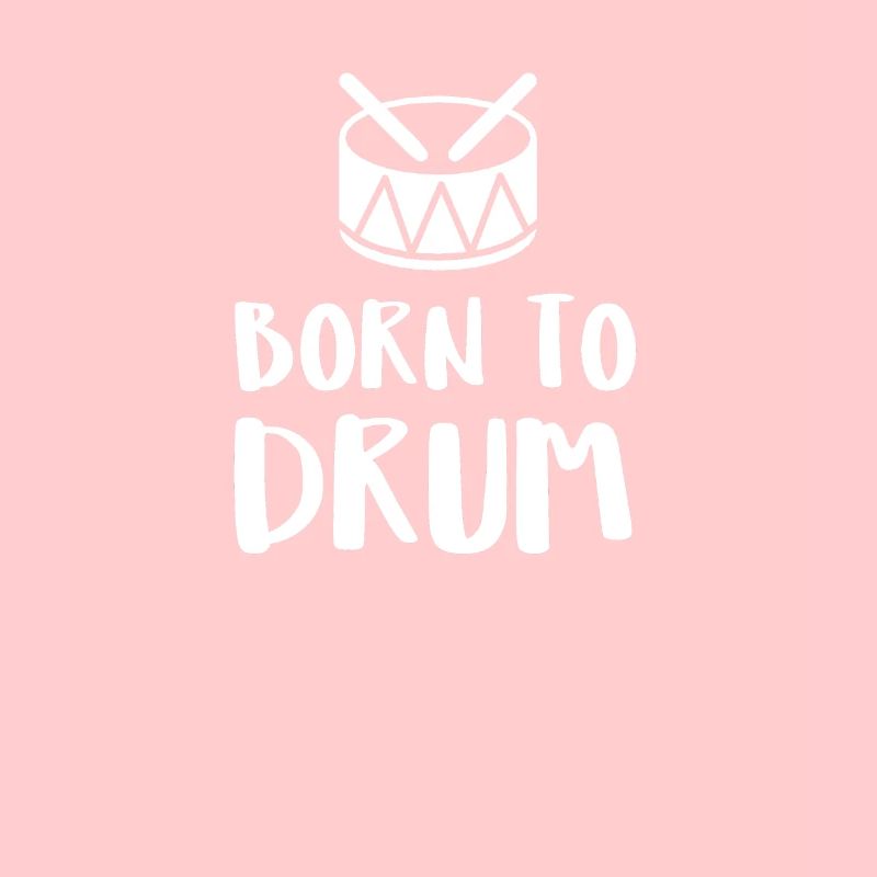 Born To Drum