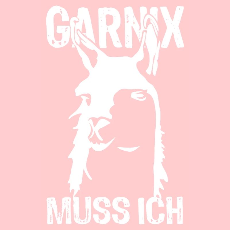 Nein, ich muss garnichts - Lama - Spruch