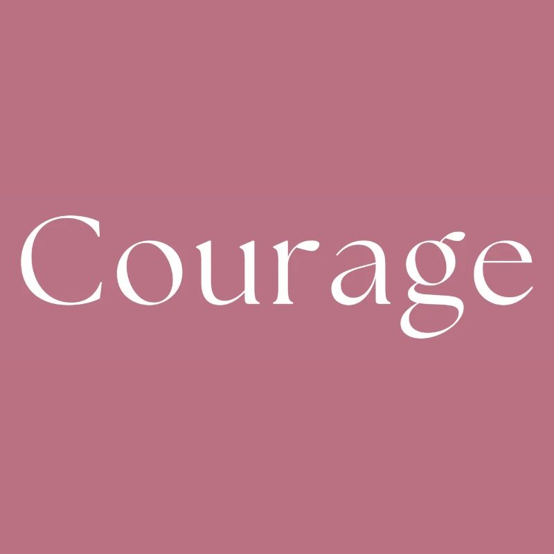 Courage