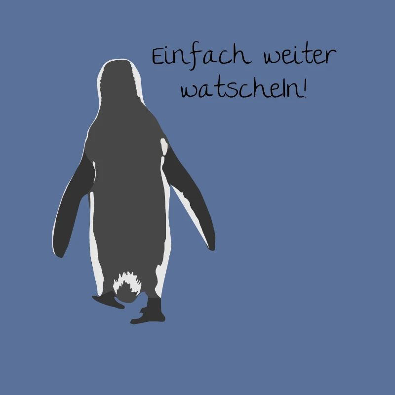 Just continue to waddle!