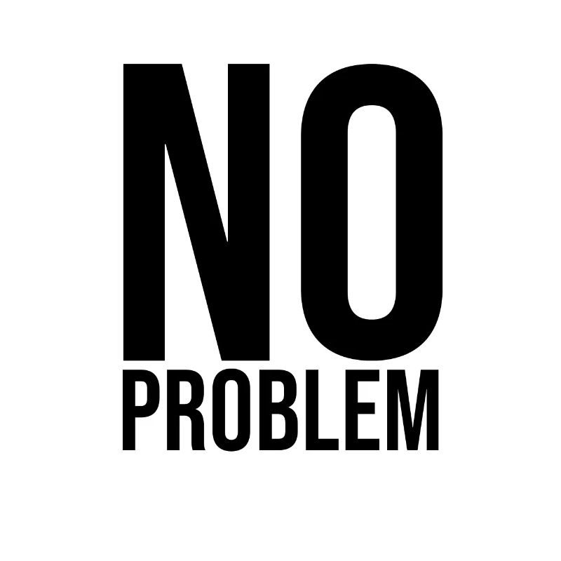 no problem