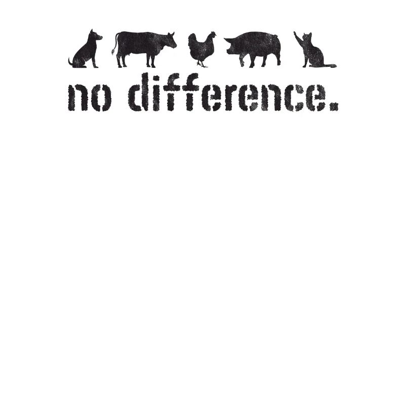 No Difference - Animal Welfare Vegan