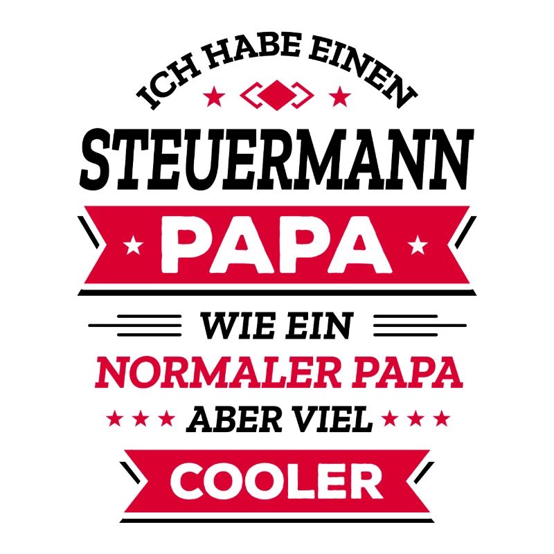 STEUERMANN PAPA - COOLER ALS NORMAL, HELD, NAVI