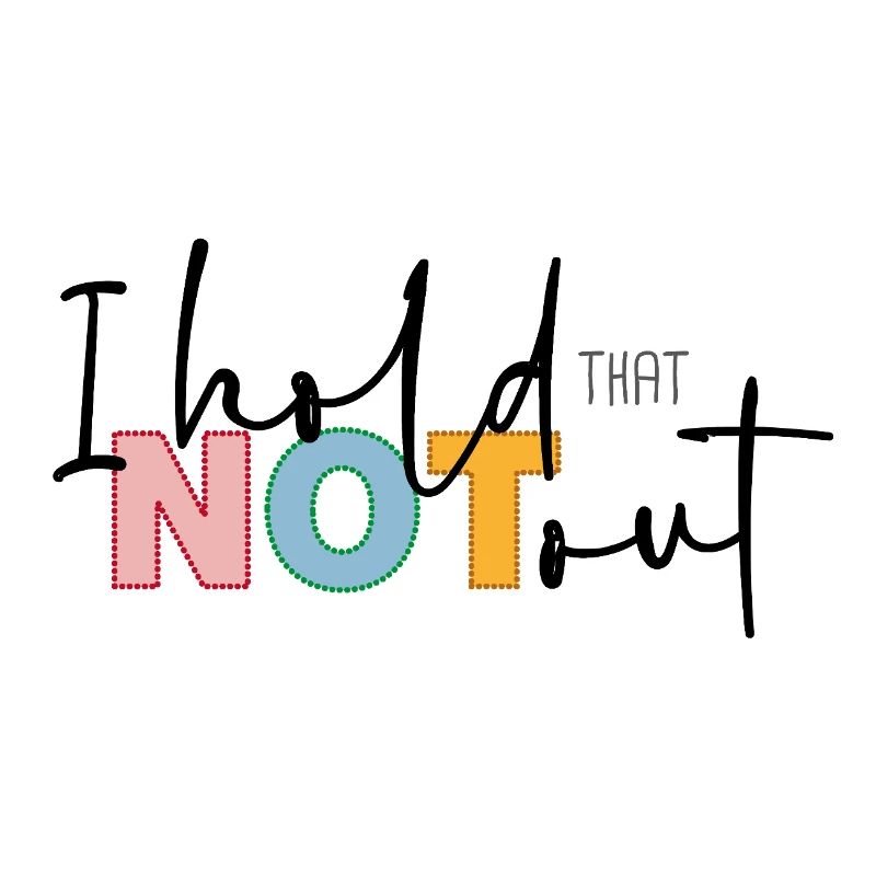 I hold that not out