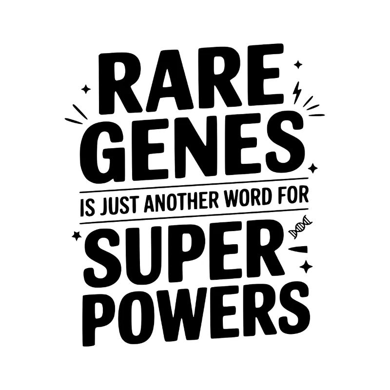 Rare Genes is Just Another Word for Superpowers