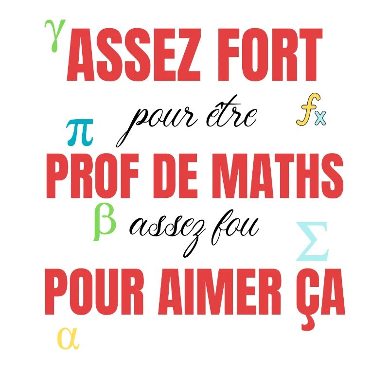 assez fort pour être prof de maths