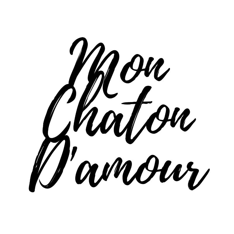 MON CHATON D'AMOUR