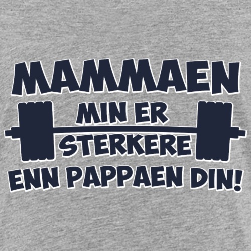Mammaen min er sterkere enn pappaen din - Premium T-skjorte for barn (ca 2-8 år)