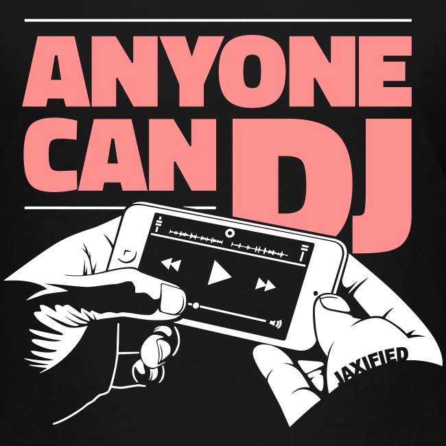 Anyone Can DJ