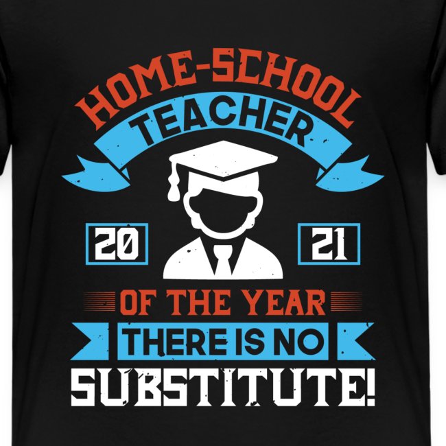 Home School Teacher Of The Year There is No