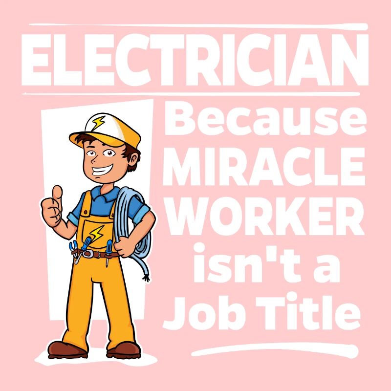 Electrician - Miracle Worker