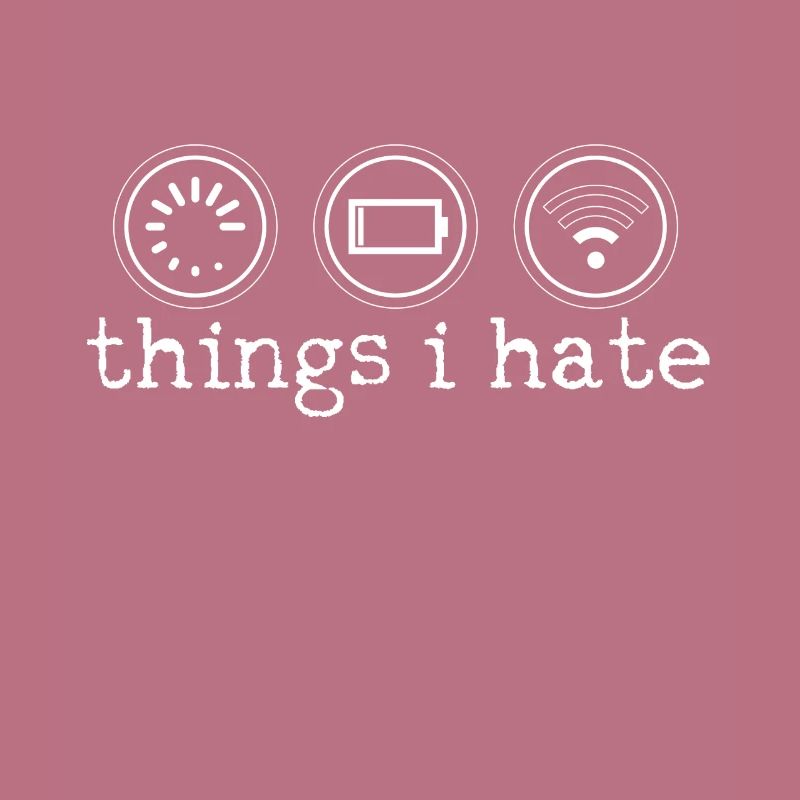 Things I Hate - Computer Nerd Programmierer