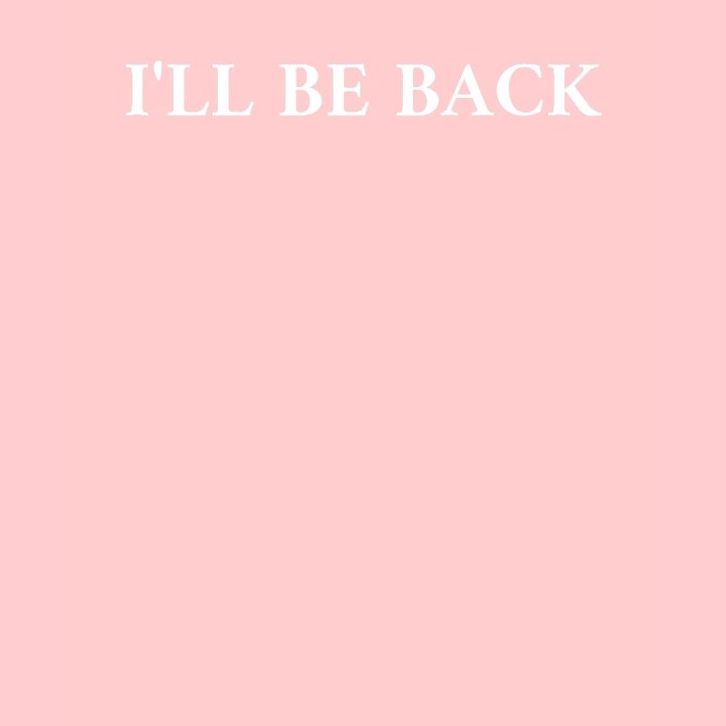 Ill Be Back