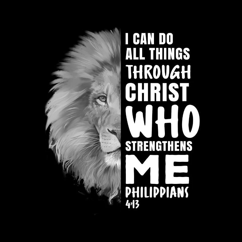 I Can Do All Things Through Christ Religiöser Löwe