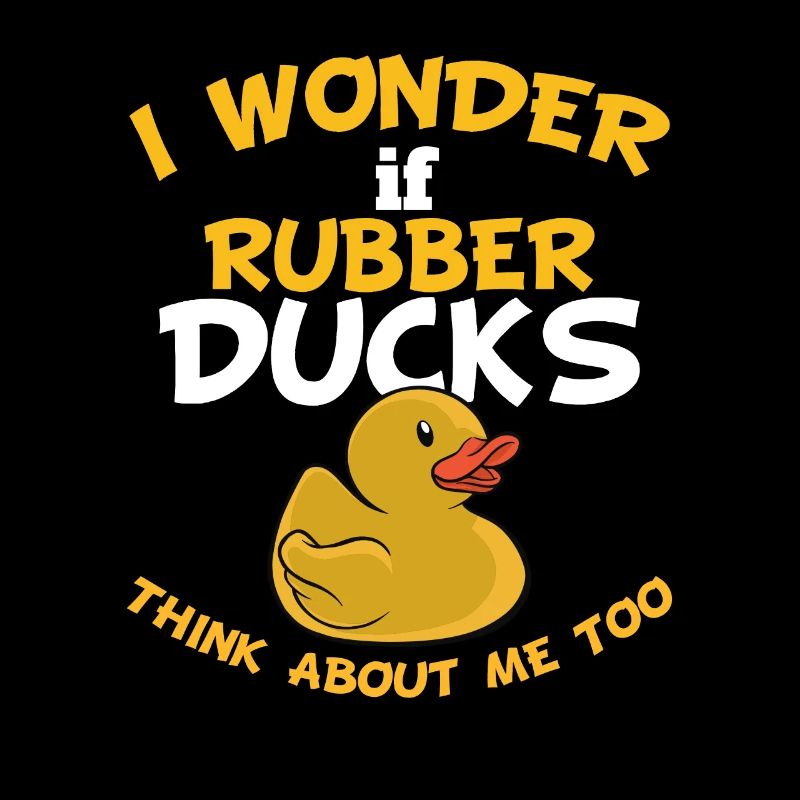 I Wonder If Rubber Ducks Think About Me Too Bath