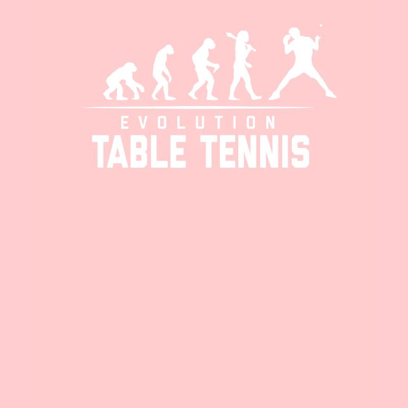 EVOLUTION OF TABLE TENNIS