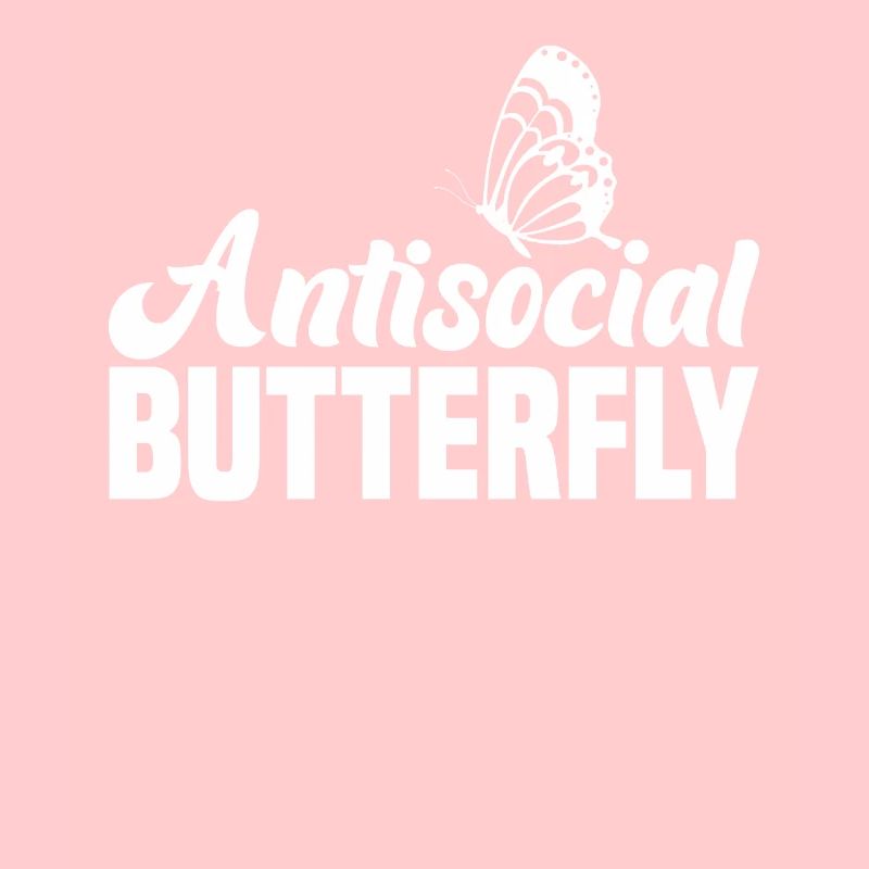 Antisocial Butterfly Introvert Design