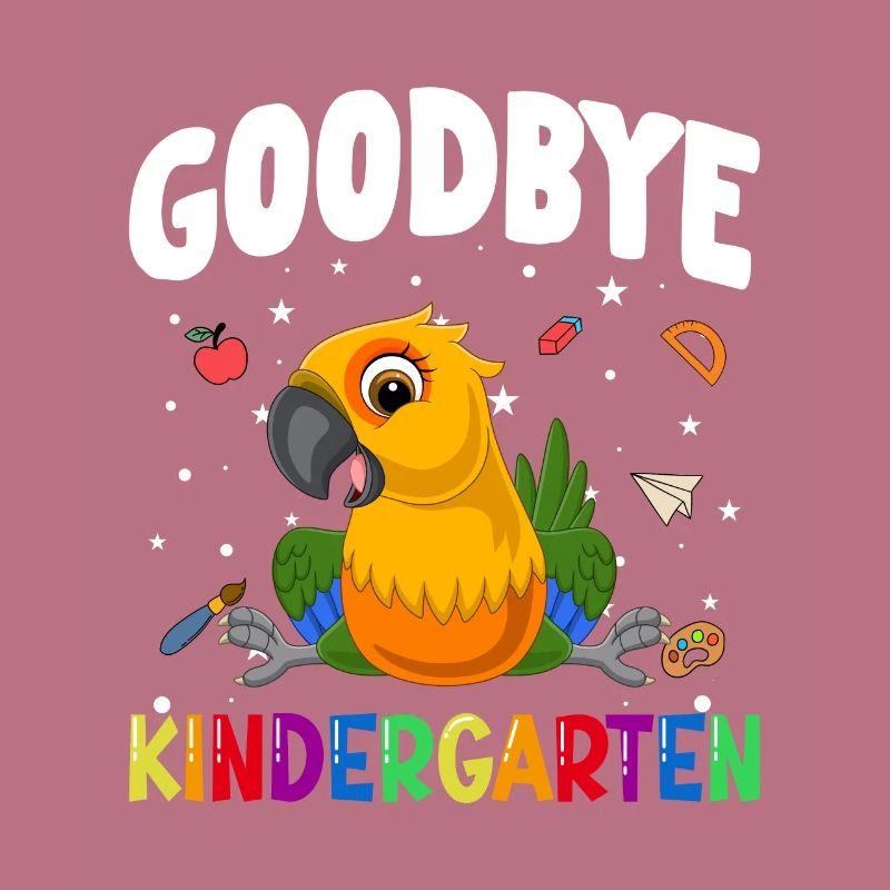 Goodbye Kindergarten Papagei Einschulung Schule