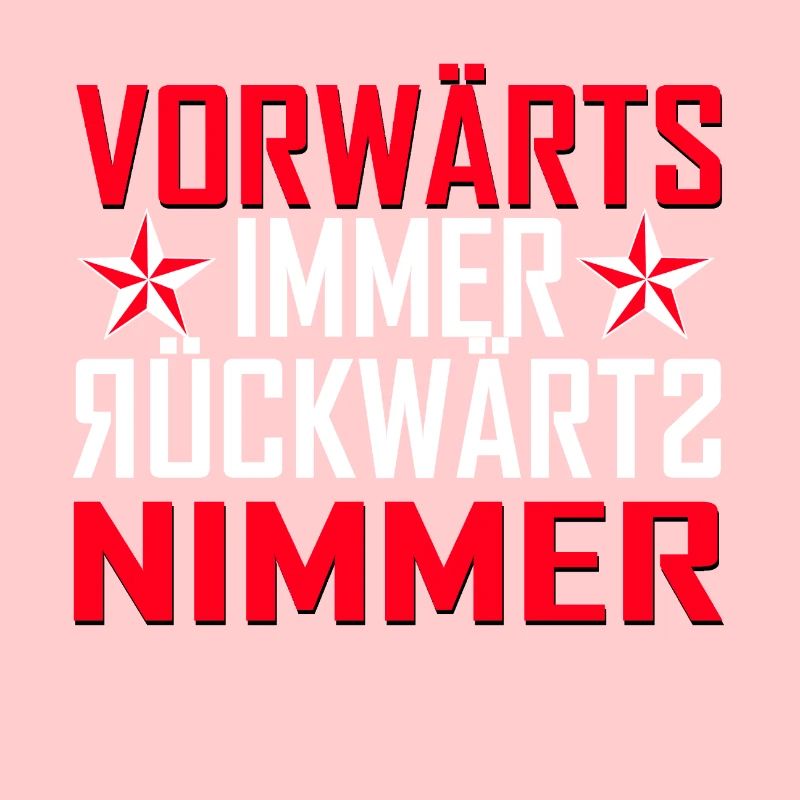vorwärts immer